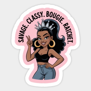 Savage Classy Bougie Ratchet Queen Sticker